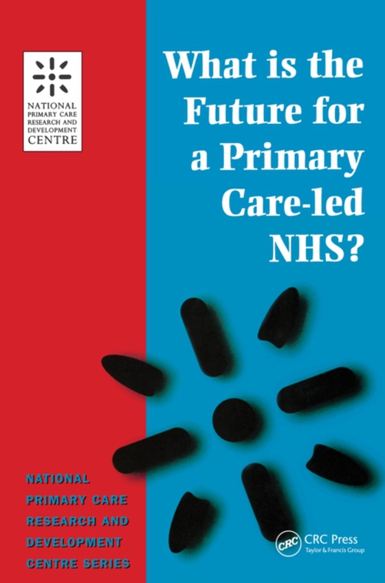 What is the Future for a Primary Care-Led NHS? (e-bog) af Boyd, Robert