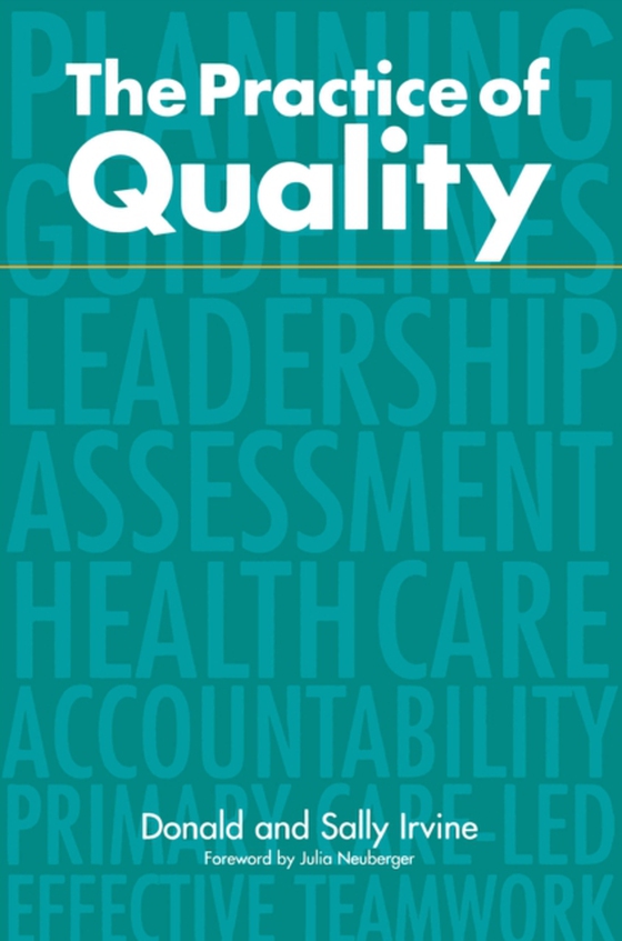 Practice of Quality (e-bog) af Irvine, Sally