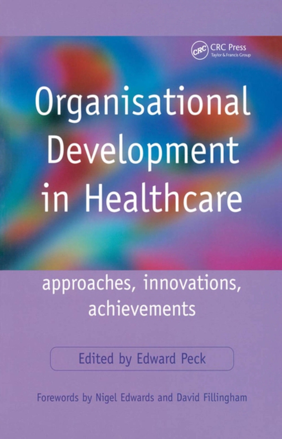 Organisational Development in Healthcare (e-bog) af Peck, Edward