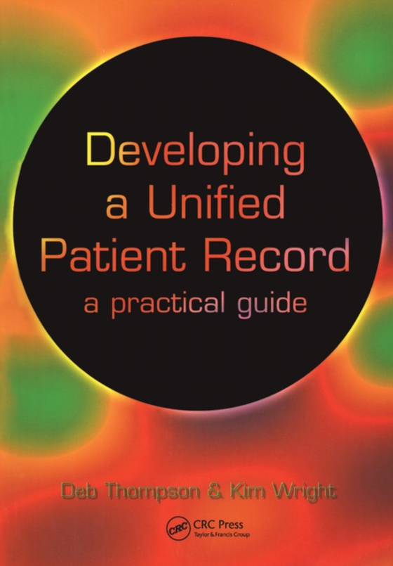 Developing a Unified Patient-Record (e-bog) af Wright, Kim