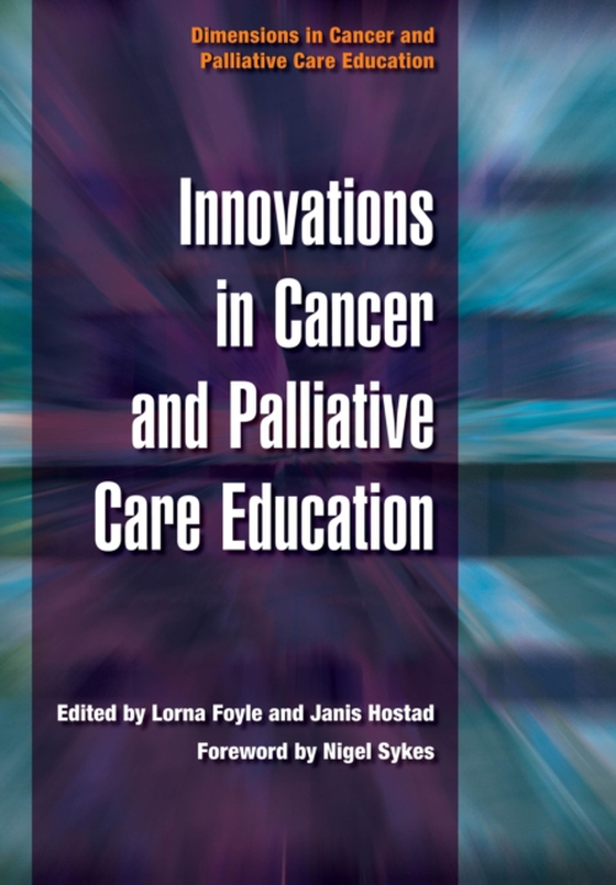 Innovations in Cancer and Palliative Care Education (e-bog) af Hostad, Janis