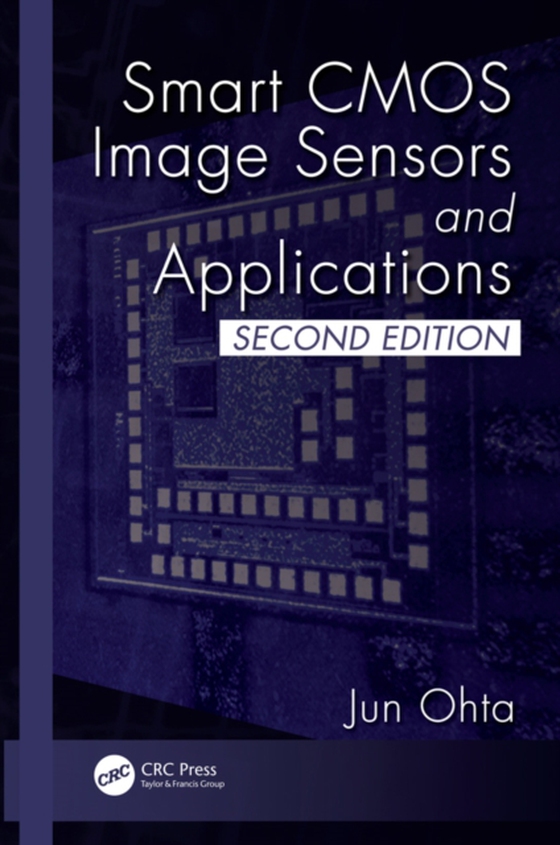 Smart CMOS Image Sensors and Applications (e-bog) af Ohta, Jun