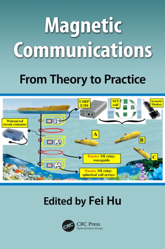 Magnetic Communications: From Theory to Practice (e-bog) af -