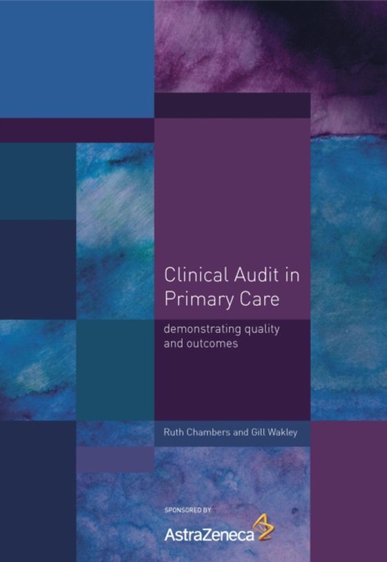 Clinical Audit in Primary Care (e-bog) af Wakley, Gill