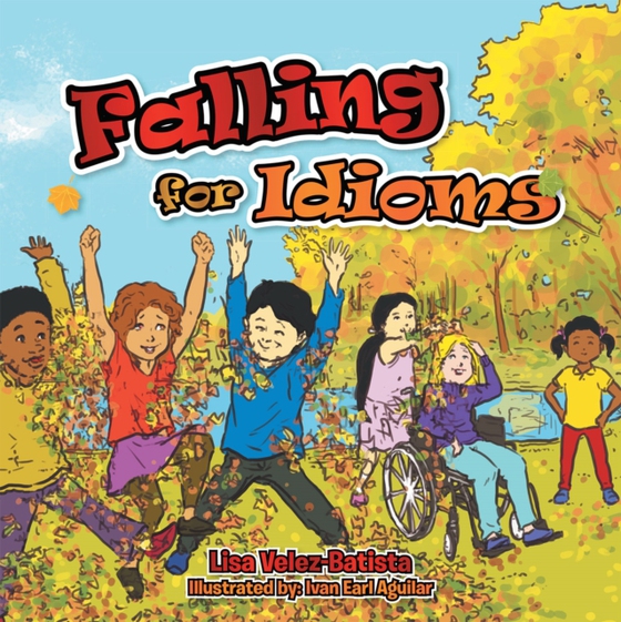 Falling for Idioms (e-bog) af Velez-Batista, Lisa