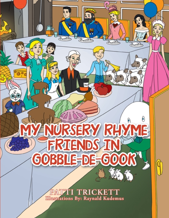 My Nursery Rhyme Friends in Gobble-De-Gook (e-bog) af Trickett, Patti