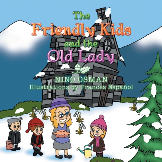 Friendly Kids and the Old Lady