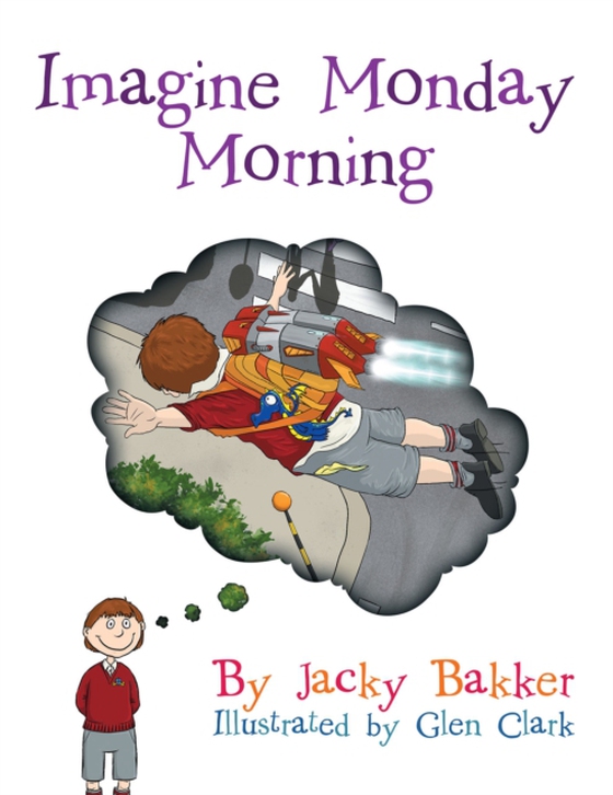 Imagine Monday Morning (e-bog) af Bakker, Jacky