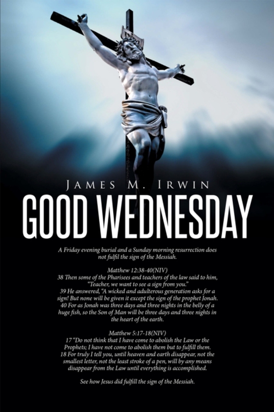 Good Wednesday (e-bog) af Irwin, James M.