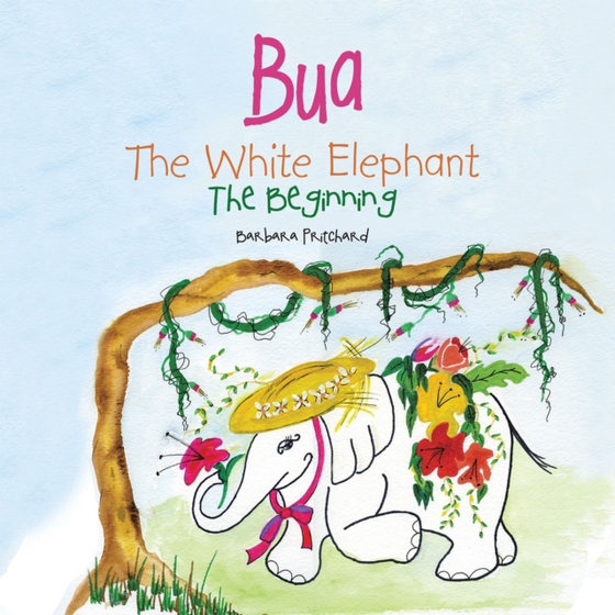 Bua the White Elephant (e-bog) af Pritchard, Barbara