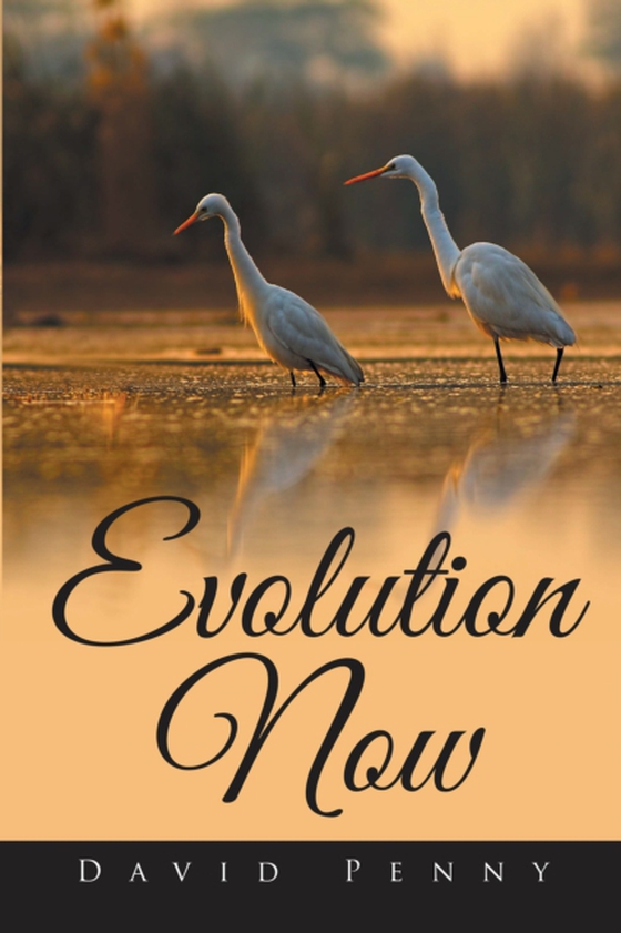 Evolution Now (e-bog) af Penny, David