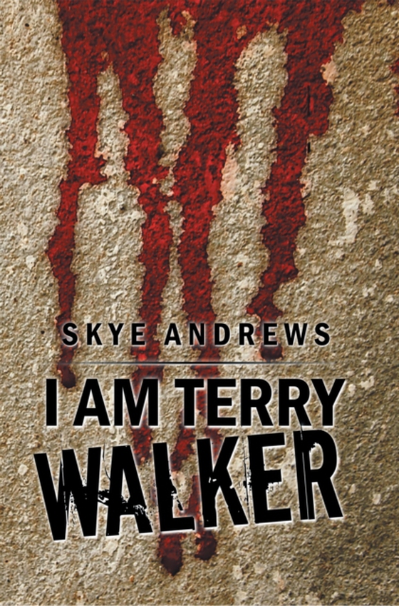 I Am Terry Walker (e-bog) af Andrews, Skye