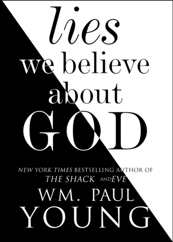 Lies We Believe About God (e-bog) af Young, Wm. Paul