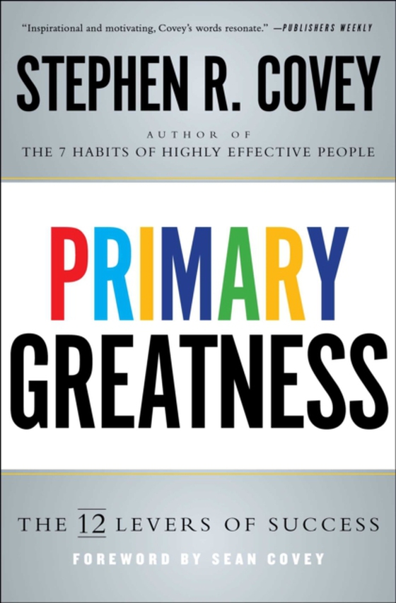 Primary Greatness (e-bog) af Covey, Stephen R.