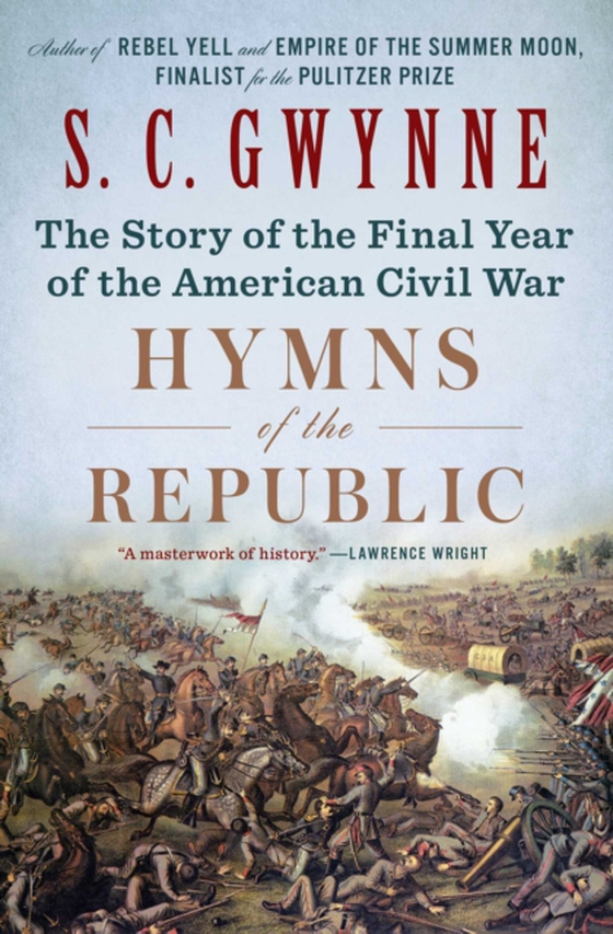 Hymns of the Republic (e-bog) af Gwynne, S. C.