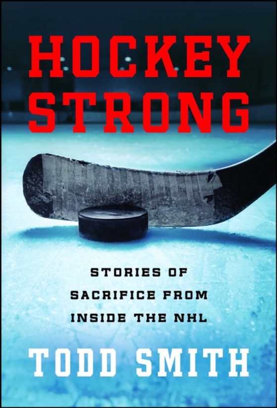 Hockey Strong (e-bog) af Smith, Todd