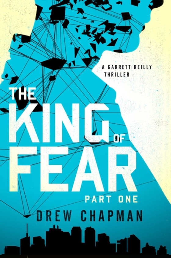 King of Fear: Part One