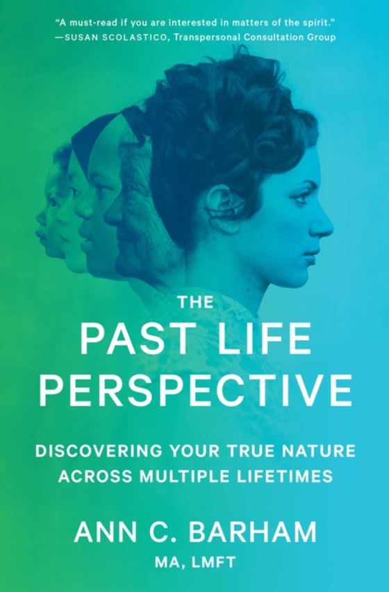 Past Life Perspective (e-bog) af Barham, Ann C.