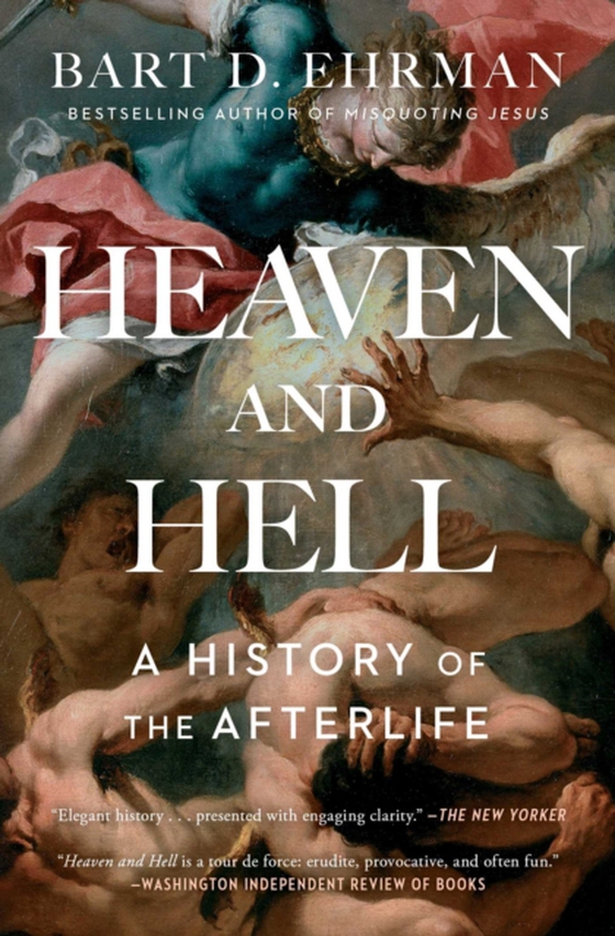 Heaven and Hell (e-bog) af Ehrman, Bart D.