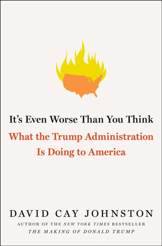 It's Even Worse Than You Think (e-bog) af Johnston, David Cay