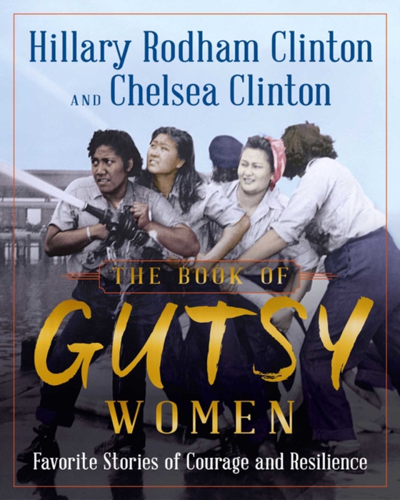 Book of Gutsy Women (e-bog) af Clinton, Chelsea