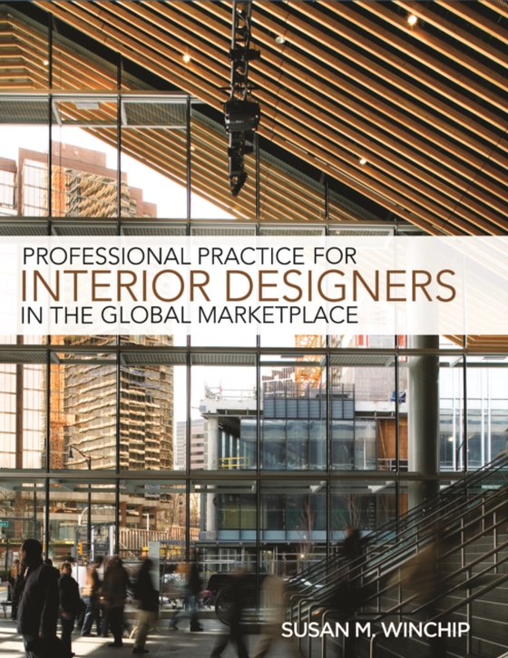 Professional Practice for Interior Designers in the Global Marketplace (e-bog) af Susan Winchip, Winchip