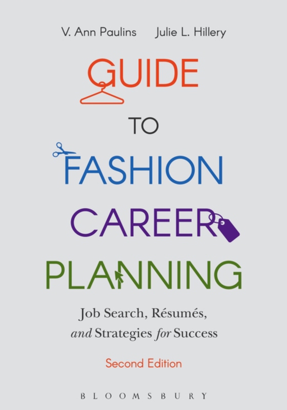 Guide to Fashion Career Planning (e-bog) af Julie L. Hillery, Hillery