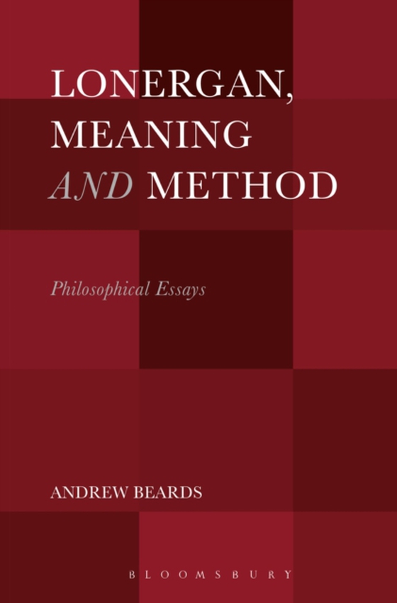 Lonergan, Meaning and Method (e-bog) af Andrew Beards, Beards