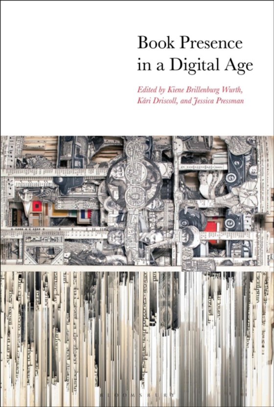 Book Presence in a Digital Age (e-bog) af -