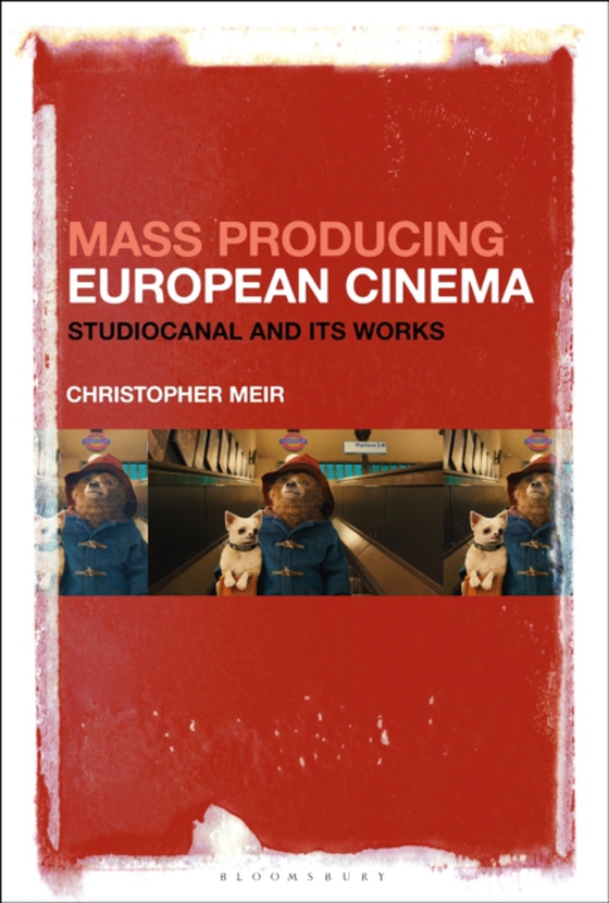 Mass Producing European Cinema (e-bog) af Christopher Meir, Meir