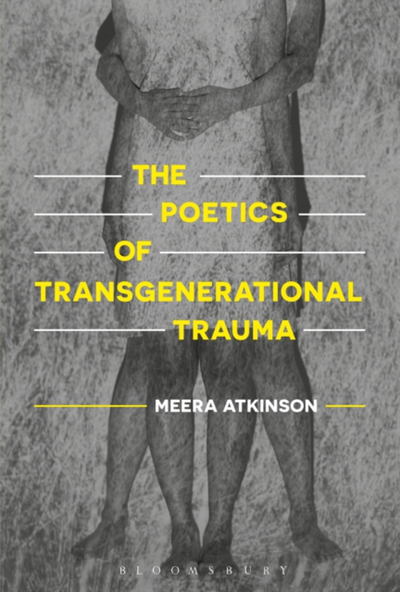 Poetics of Transgenerational Trauma (e-bog) af Meera Atkinson, Atkinson