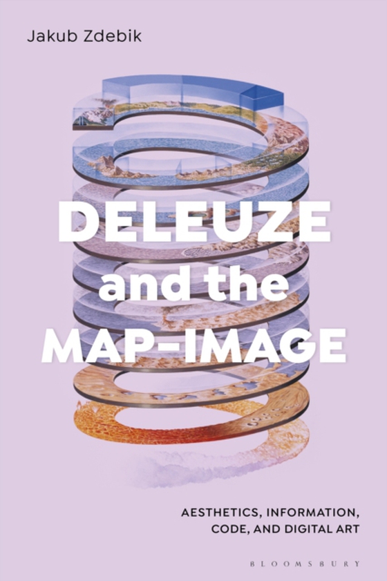 Deleuze and the Map-Image (e-bog) af Jakub Zdebik, Zdebik