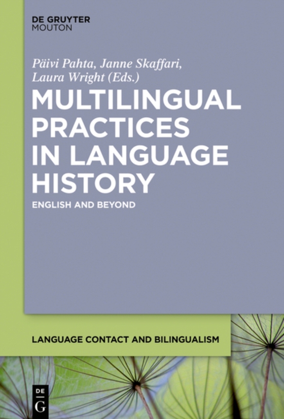 Multilingual Practices in Language History (e-bog) af -