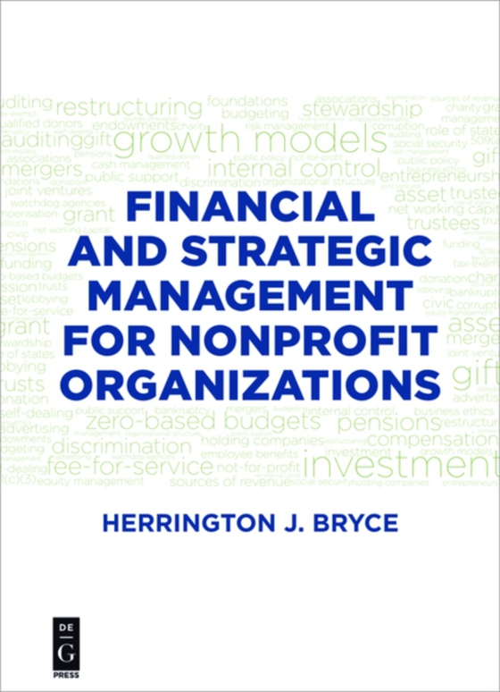 Financial and Strategic Management for Nonprofit Organizations, Fourth Edition (e-bog) af Bryce, Herrington J.