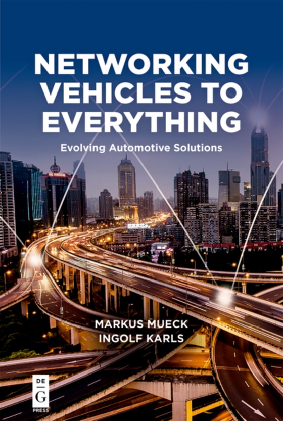 Networking Vehicles to Everything (e-bog) af Karls, Ingolf