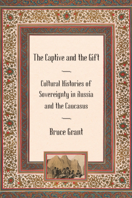 Captive and the Gift (e-bog) af Grant, Bruce
