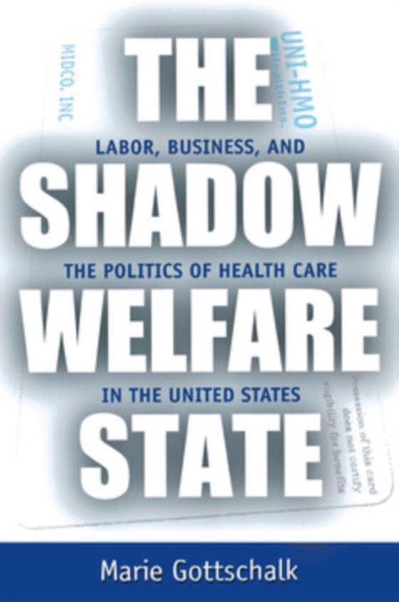 Shadow Welfare State (e-bog) af Gottschalk, Marie