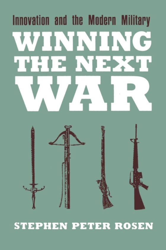 Winning the Next War (e-bog) af Rosen, Stephen Peter