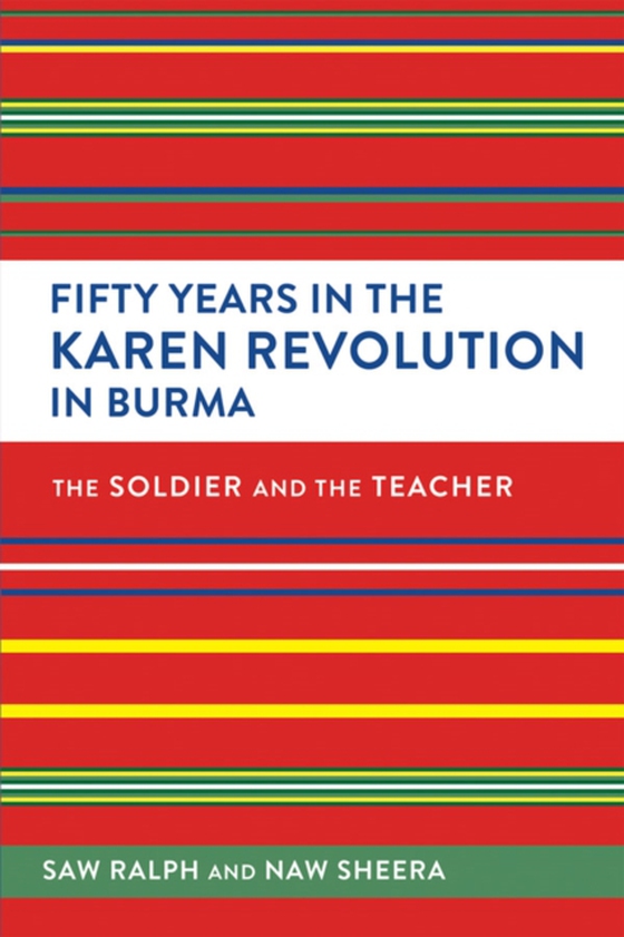 Fifty Years in the Karen Revolution in Burma (e-bog) af Sheera