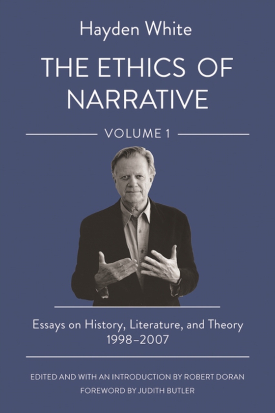 Ethics of Narrative (e-bog) af White, Hayden