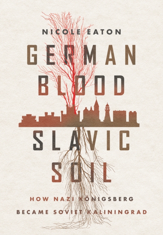 German Blood, Slavic Soil