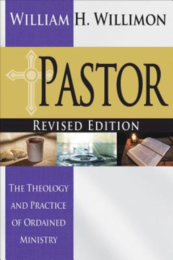 Pastor: Revised Edition (e-bog) af Willimon, Bishop William H.