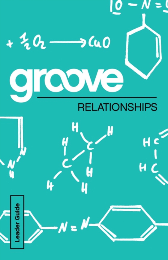 Groove: Relationships Leader Guide (e-bog) af Adkins, Michael