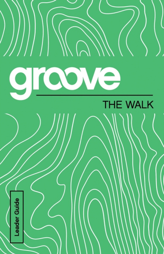 Groove: The Walk Leader Guide (e-bog) af Adkins, Michael