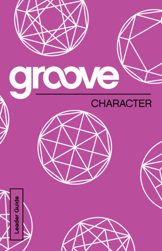 Groove: Character Leader Guide (e-bog) af Adkins, Michael