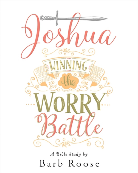 Joshua - Women's Bible Study Participant Workbook (e-bog) af Roose, Barb