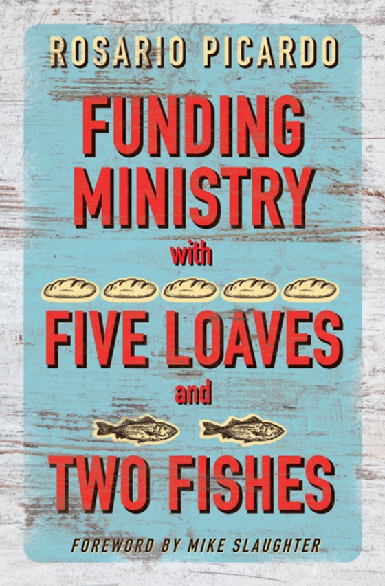 Funding Ministry with Five Loaves and Two Fishes (e-bog) af Picardo, Rosario