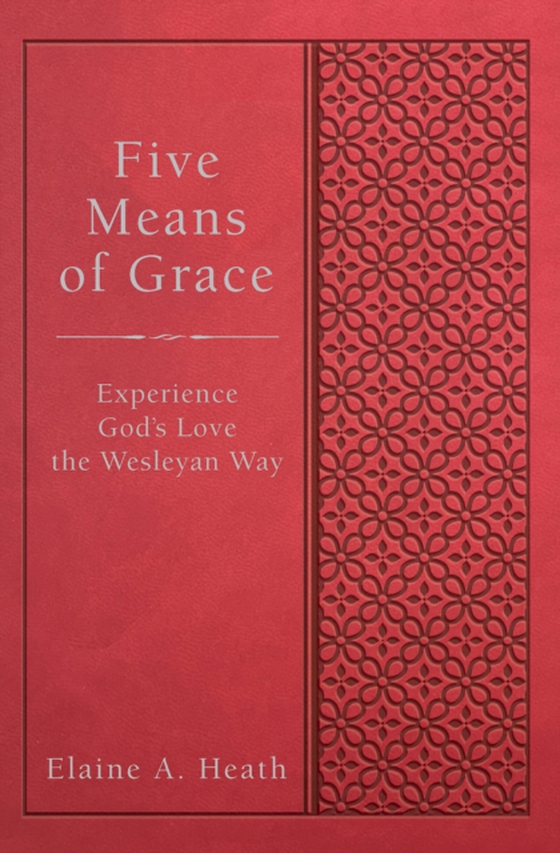 Five Means of Grace (e-bog) af Heath, Elaine A.