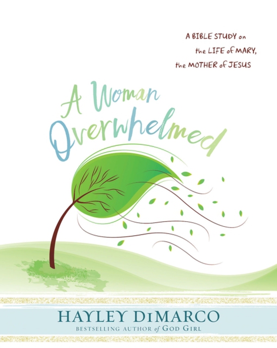 Woman Overwhelmed - Women's Bible Study Participant Workbook (e-bog) af DiMarco, Hayley