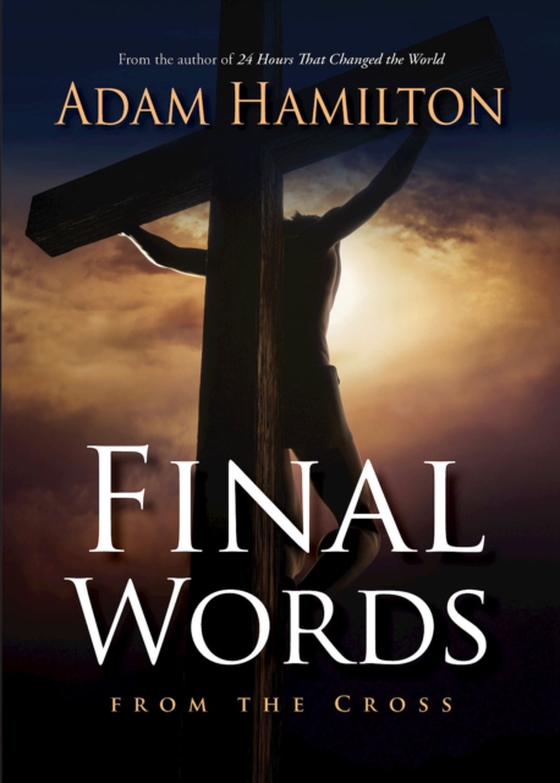 Final Words From the Cross (e-bog) af Hamilton, Adam